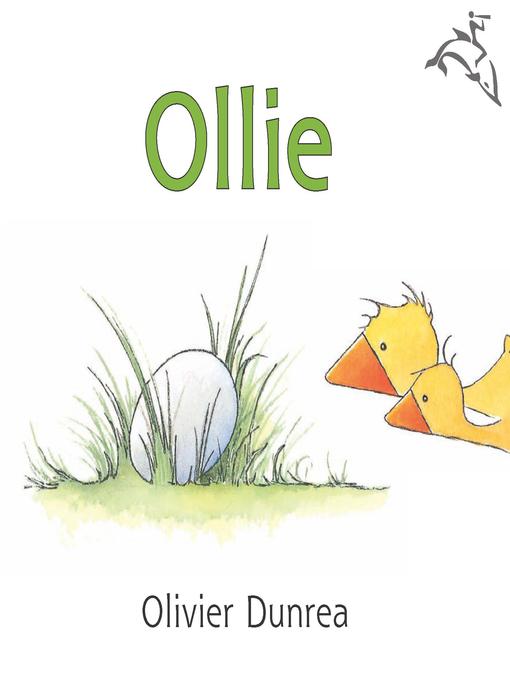 Olivier Dunrea创作的Ollie作品的详细信息 - 可供借阅